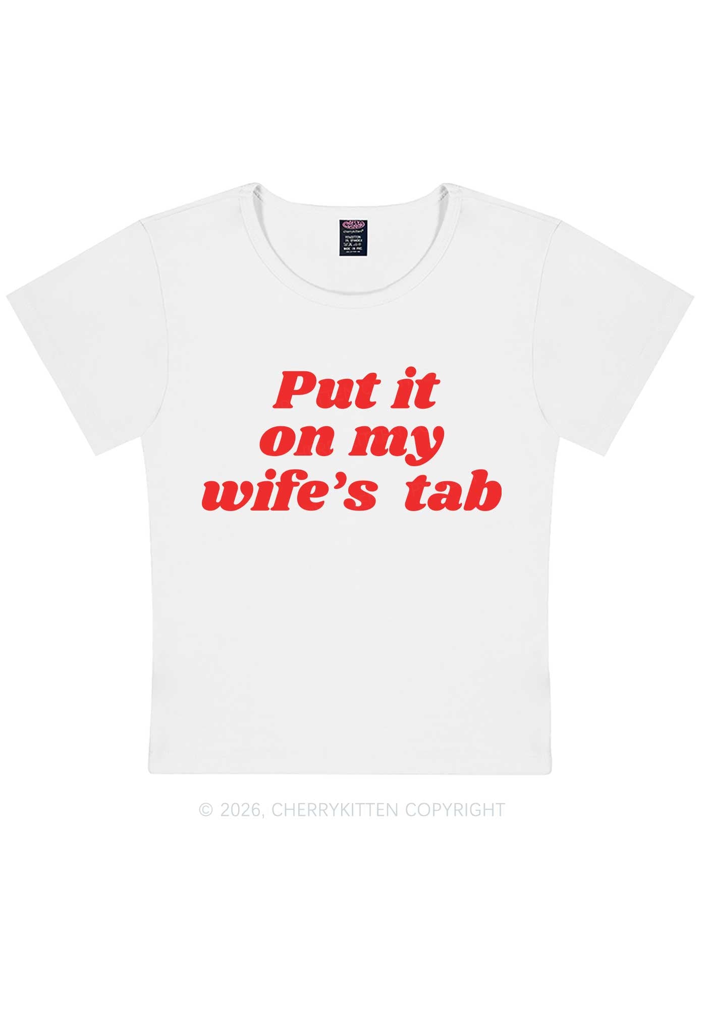 Put It On My Wifes Tab Pride Y2K Baby Tee Cherrykitten