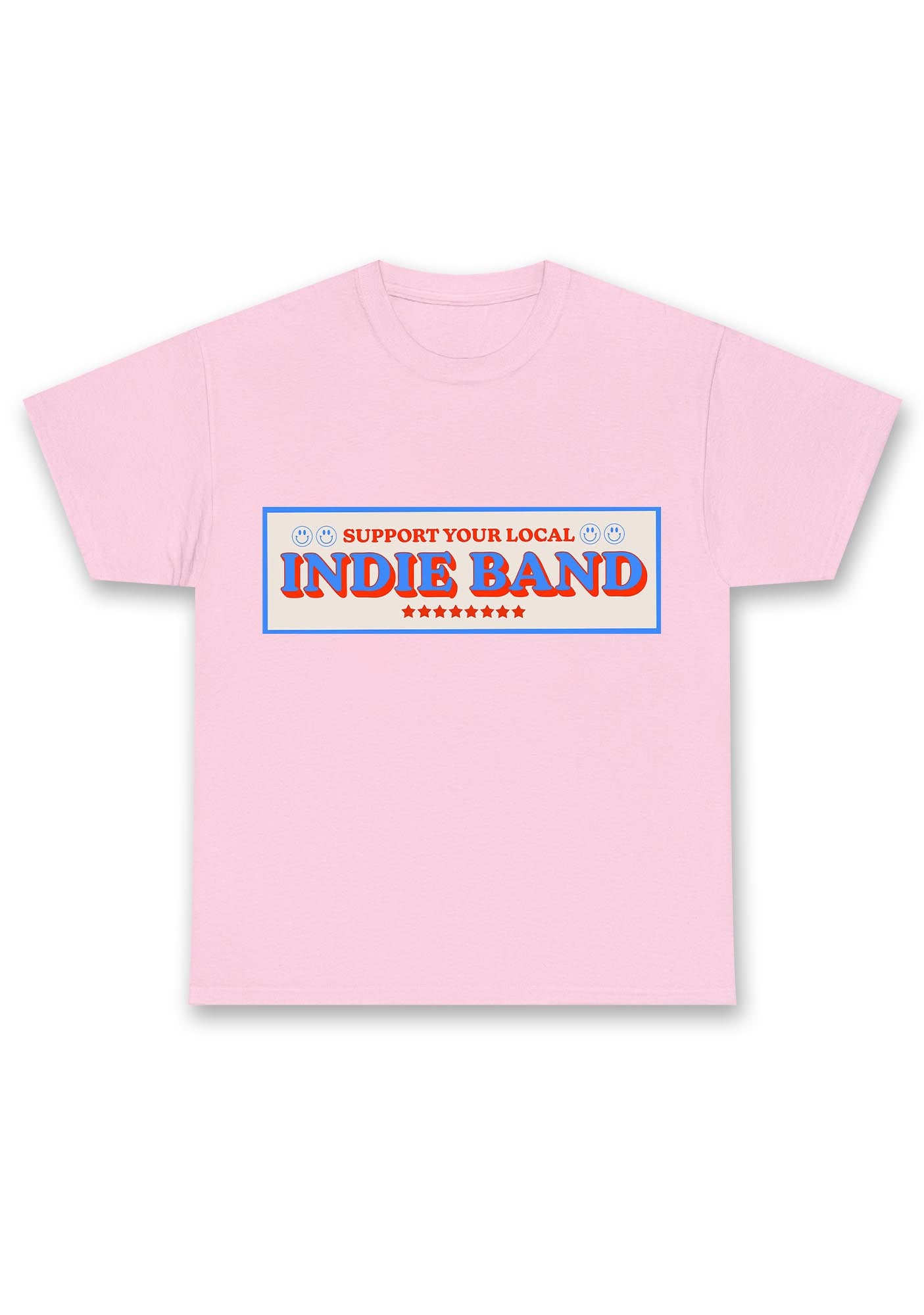 Support Your Local Indie Band Chunky Shirt