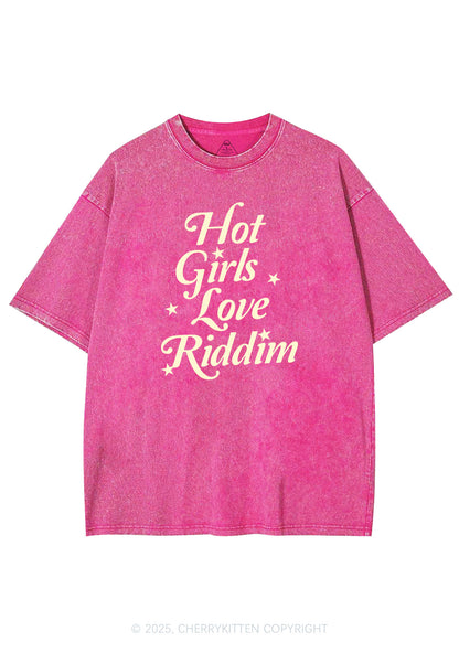 Hot Girls Love Riddim Y2K Shirts Washed Tee Cherrykitten