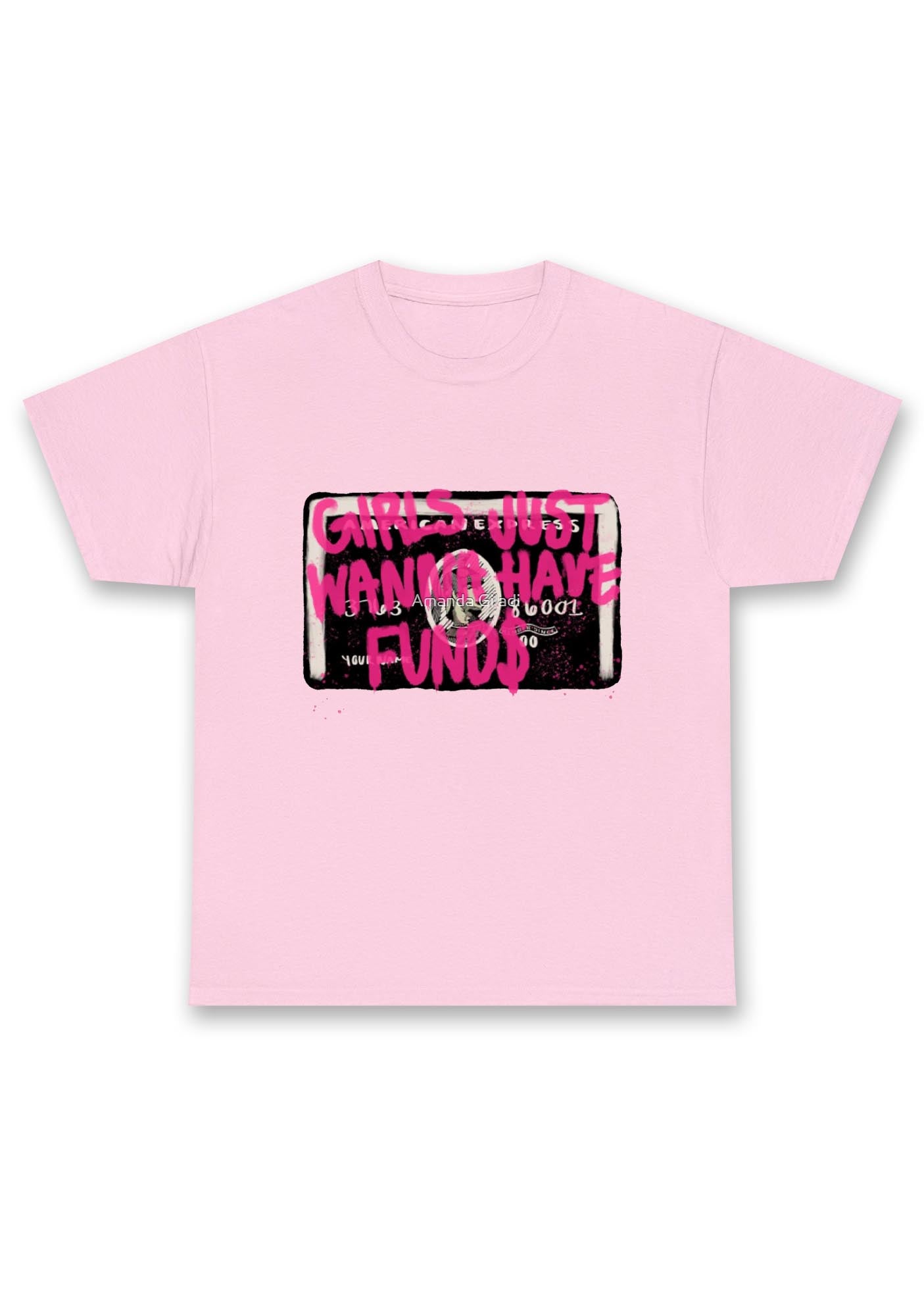 Girls Just Wanna Have Funds Chunky Shirt