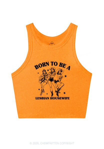 Born To Be Lesbian Housewife Pride Y2K Crop Tank Top Cherrykitten