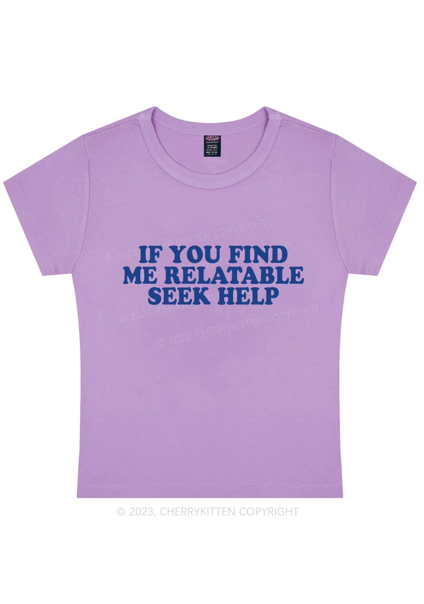 Relatable Seek Help Y2K Baby Tee Cherrykitten