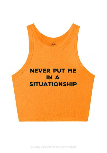 Never Put Me In A Situationship Y2K Crop Tank Top Cherrykitten