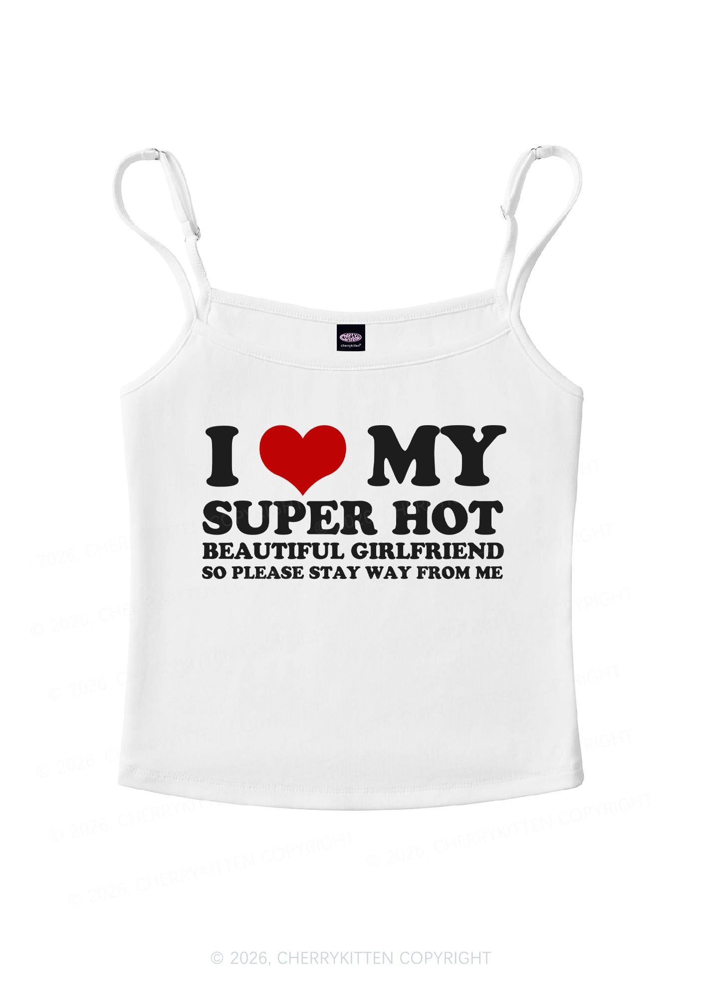 Love My Super Hot GF Valentine's Day Y2K Spaghetti Strap Cami Cherrykitten