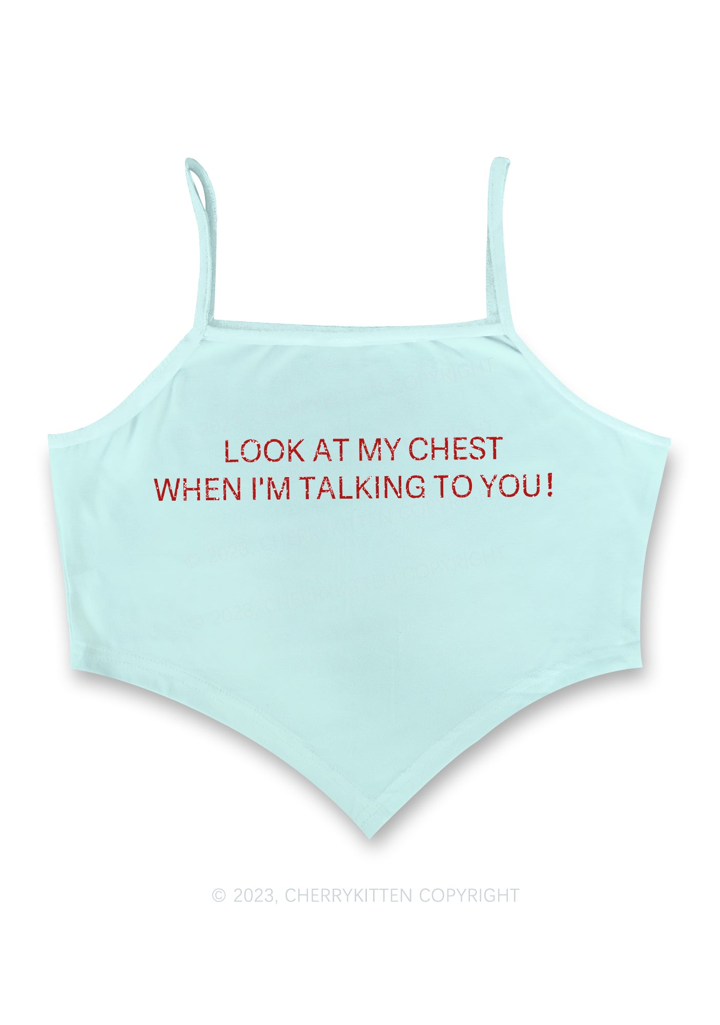 Look At My Chest When I'm Talking To You Bandana Crop Tank
