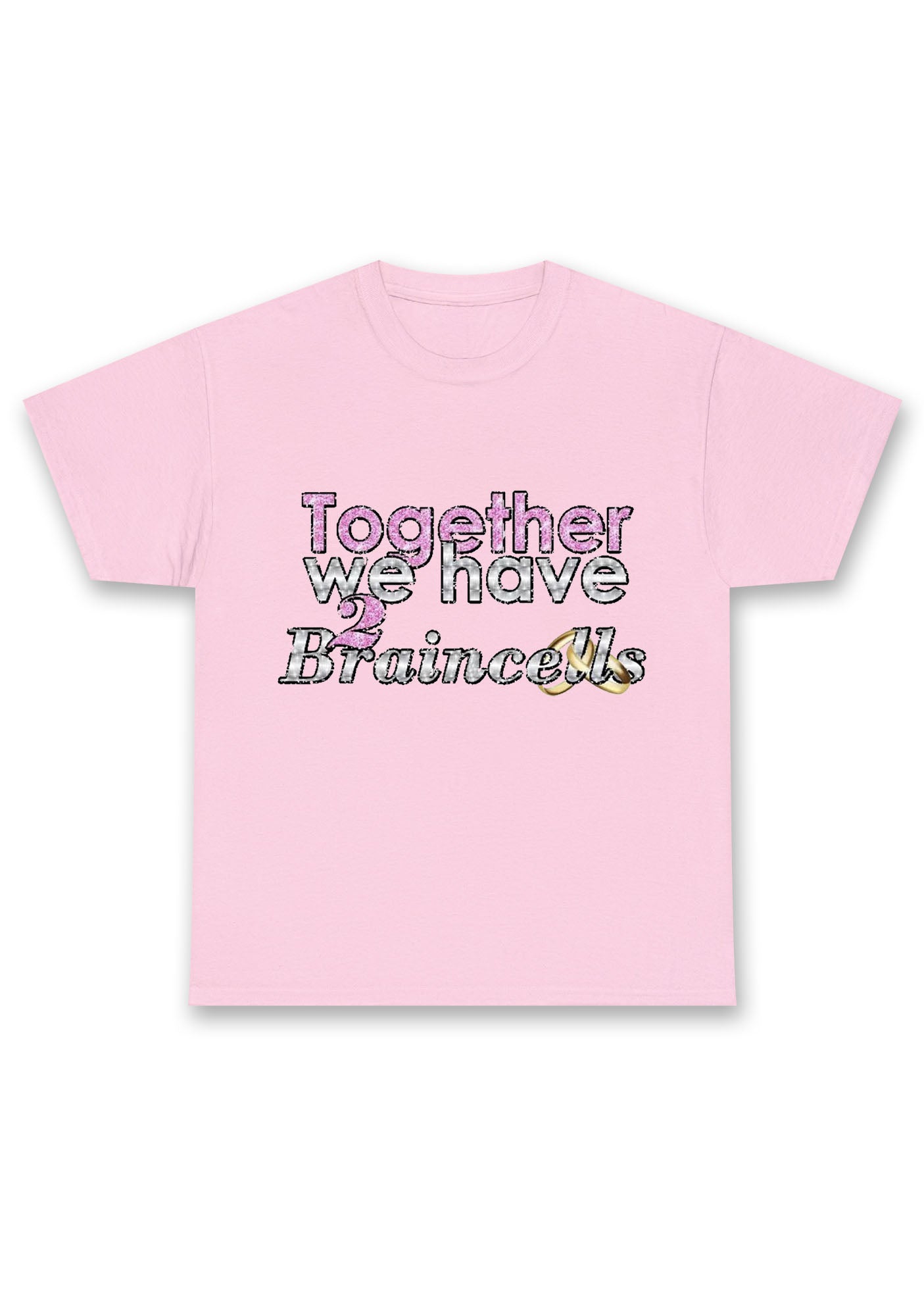 Together We Have 2 Braincells Chunky Shirt