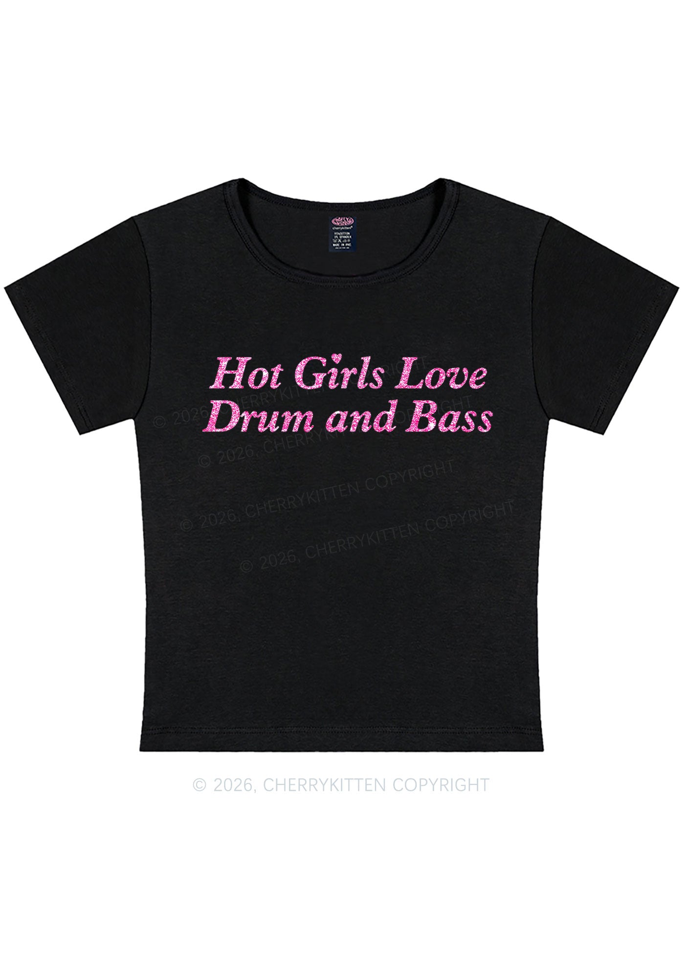 Glitter Hot Girls Love Drum And Bass Y2K Baby Tee Cherrykitten