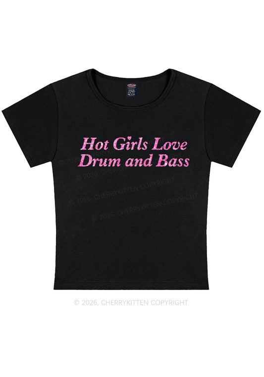 Glitter Hot Girls Love Drum And Bass Y2K Baby Tee Cherrykitten
