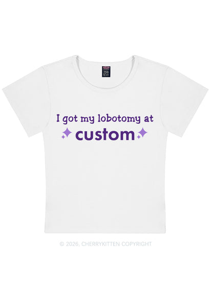 I Got My Lobotomy At Custom Y2K Baby Tee Cherrykitten