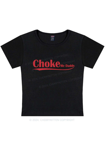 Choke Me Daddy Y2K Baby Tee Cherrykitten