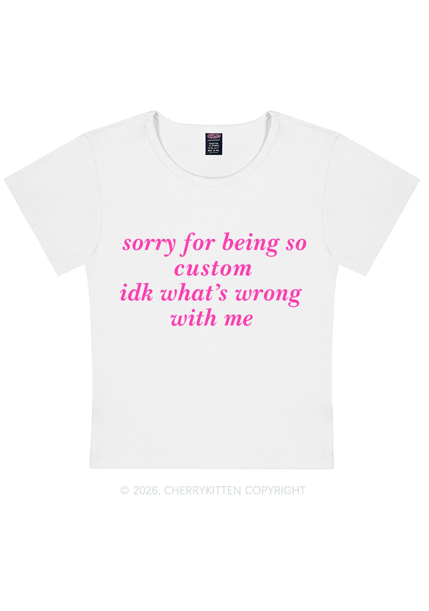 Sorry For Being So Custom Y2K Baby Tee Cherrykitten