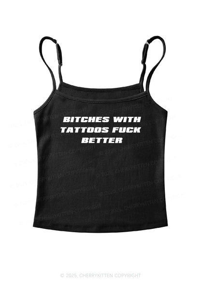 Bxxches With Tattoos Fxxk Better Y2K Spaghetti Strap Cami Cherrykitten