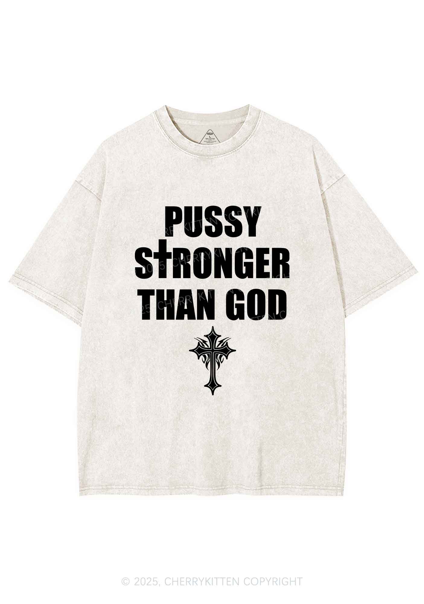 Puxxy Stronger Than God Y2K Shirts Washed Tee Cherrykitten