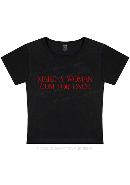 Make A Woman Come Y2K Baby Tee Cherrykitten