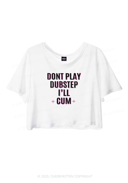 Dont Play Dubstep Y2K Sheer Crop Tee Cherrykitten