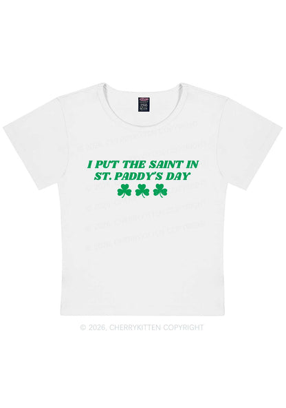 I Put The Saint In St Patricks Y2K Baby Tee Cherrykitten