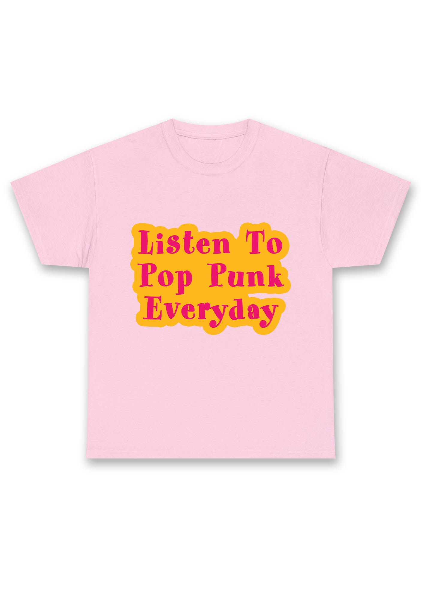 Listen To Pop Punk Everyday Chunky Shirt