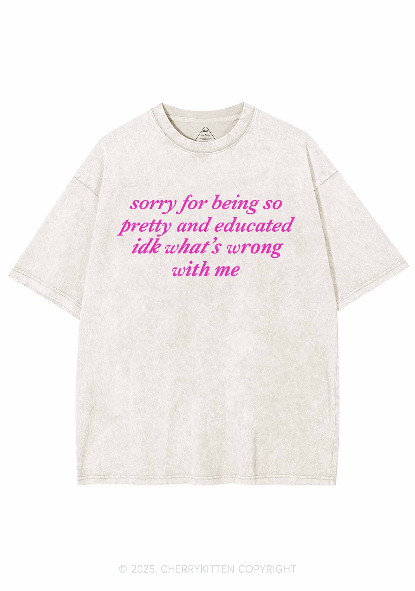 Sorry For Being So Pretty Y2K Shirts Washed Tee Cherrykitten