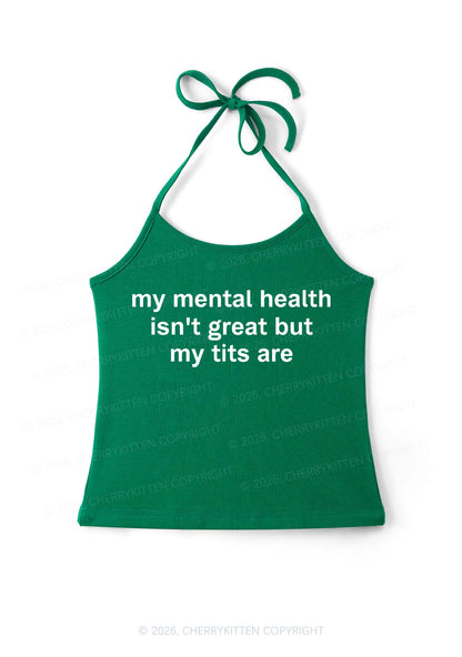 My Mental Health Isnt Great Y2K Halter Neck Cami Cherrykitten