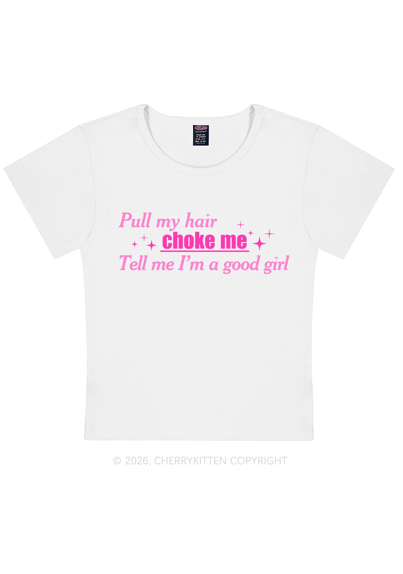 Choke Me Im Good Girl Y2K Baby Tee Cherrykitten