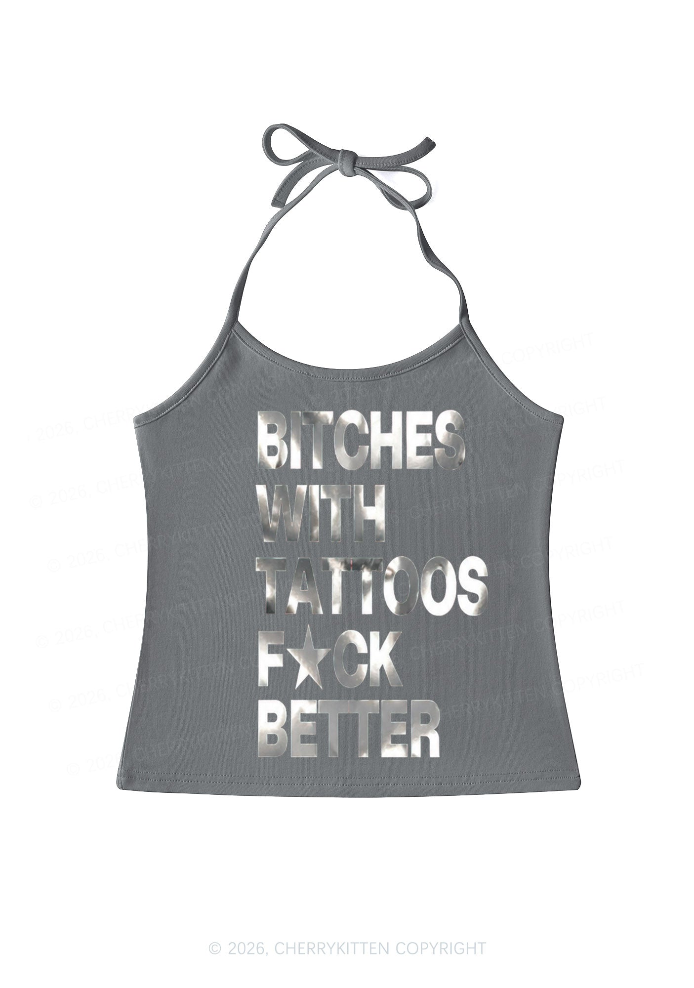 Bxxches With Tattoos Fxxk Better Silver Foil Printed Y2K Halter Neck Cami Cherrykitten
