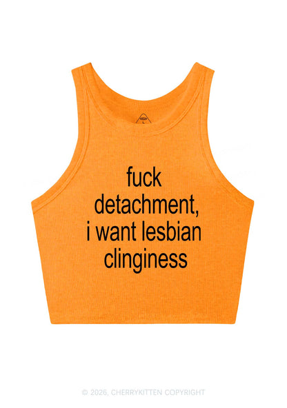 I Want Lesbian Clinginess Pride Y2K Crop Tank Top Cherrykitten