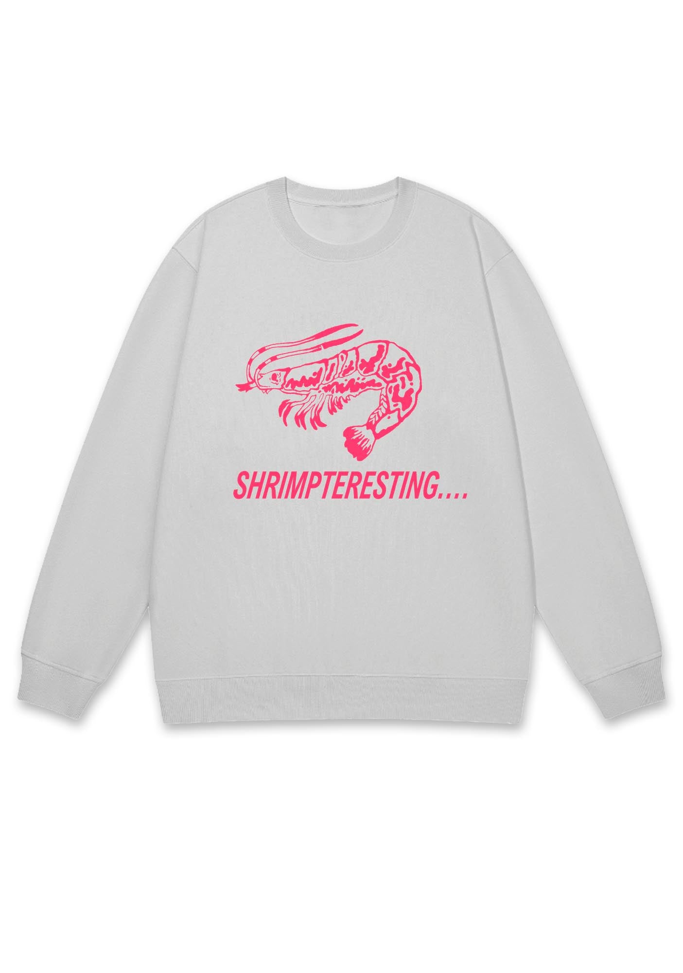 Shrimp Teresting Y2K Sweatshirt