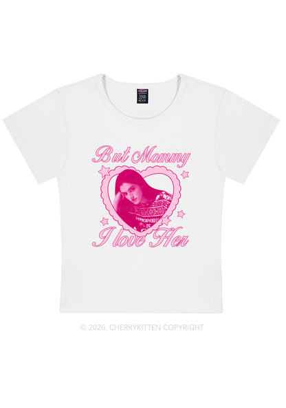 Custom But Mommy I Love Her Y2K Baby Tee Cherrykitten