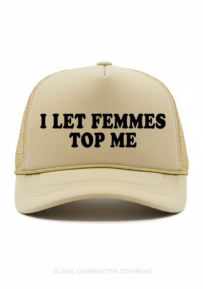 I Let Femmes Top Me Pride Y2K Trucker Hat Cherrykitten