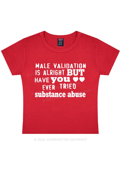 Male Validation Is Alright Y2K Baby Tee Cherrykitten