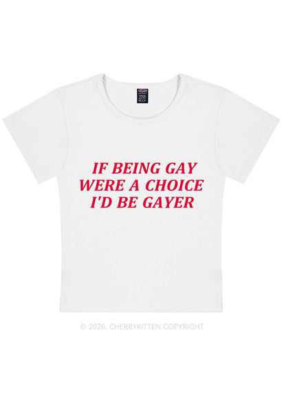 Being Gay Were A Choice Pride Y2K Baby Tee Cherrykitten