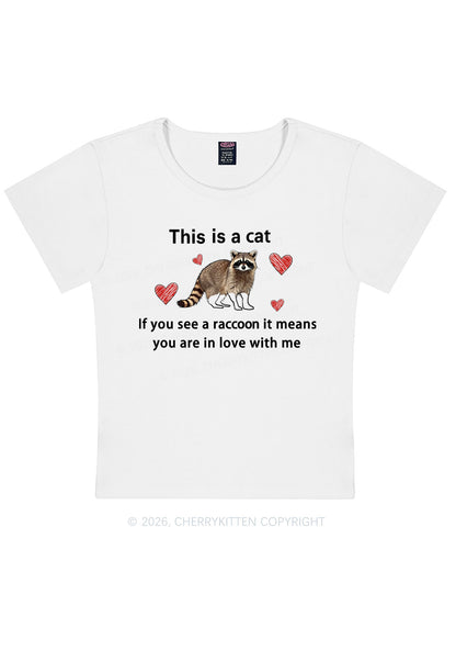 If You See A Raccoon Y2K Baby Tee Cherrykitten