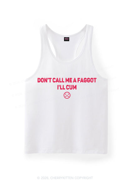 Dont Call Me Faggot Pride Y2K Men Racerback Tank Top Cherrykitten