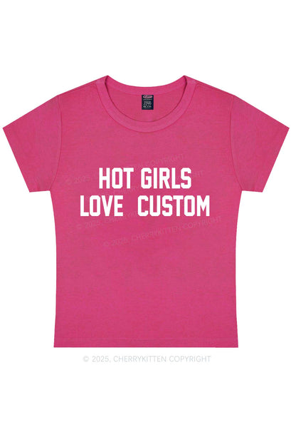Hot Girls Love Custom Y2K Baby Tee Cherrykitten