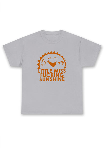 Little Miss Fxxking Sunshine Chunky Shirt
