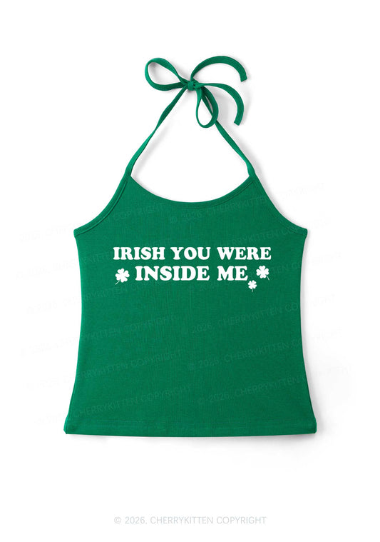 Irish You Were Inside Me St Patricks Y2K Halter Neck Cami Cherrykitten