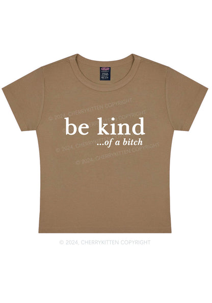 Be Kind Of A Bxxch Y2K Baby Tee Cherrykitten