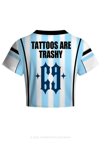 Tattoos Are Trashy Y2K Crop Football Jersey Shirts Cherrykitten
