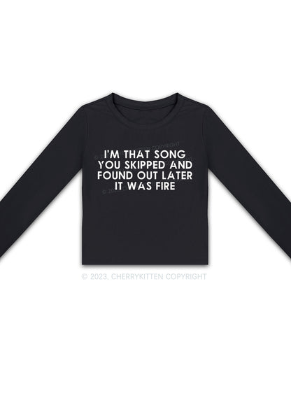 I'm That Song You Skipped Long Sleeve Crop Top Cherrykitten