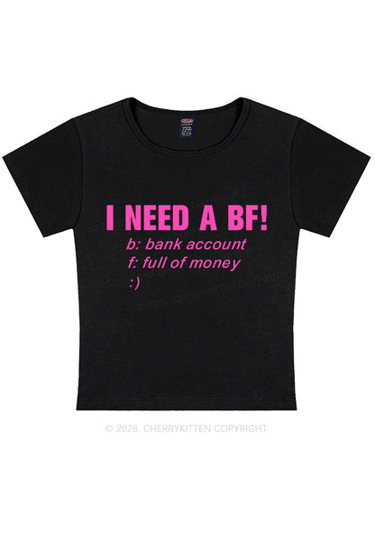 I Need A BF Y2K Baby Tee Cherrykitten