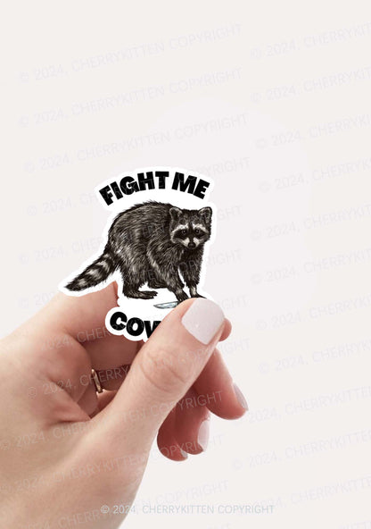 Fight Me Coward Raccoon 1Pc Y2K Sticker Cherrykitten