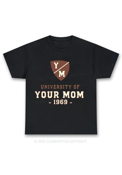 University Of Your Mom 1969 Chunky Shirt Cherrykitten