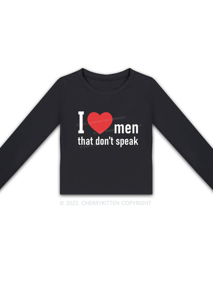 I Love Men That Don't Speak Long Sleeve Crop Top Cherrykitten