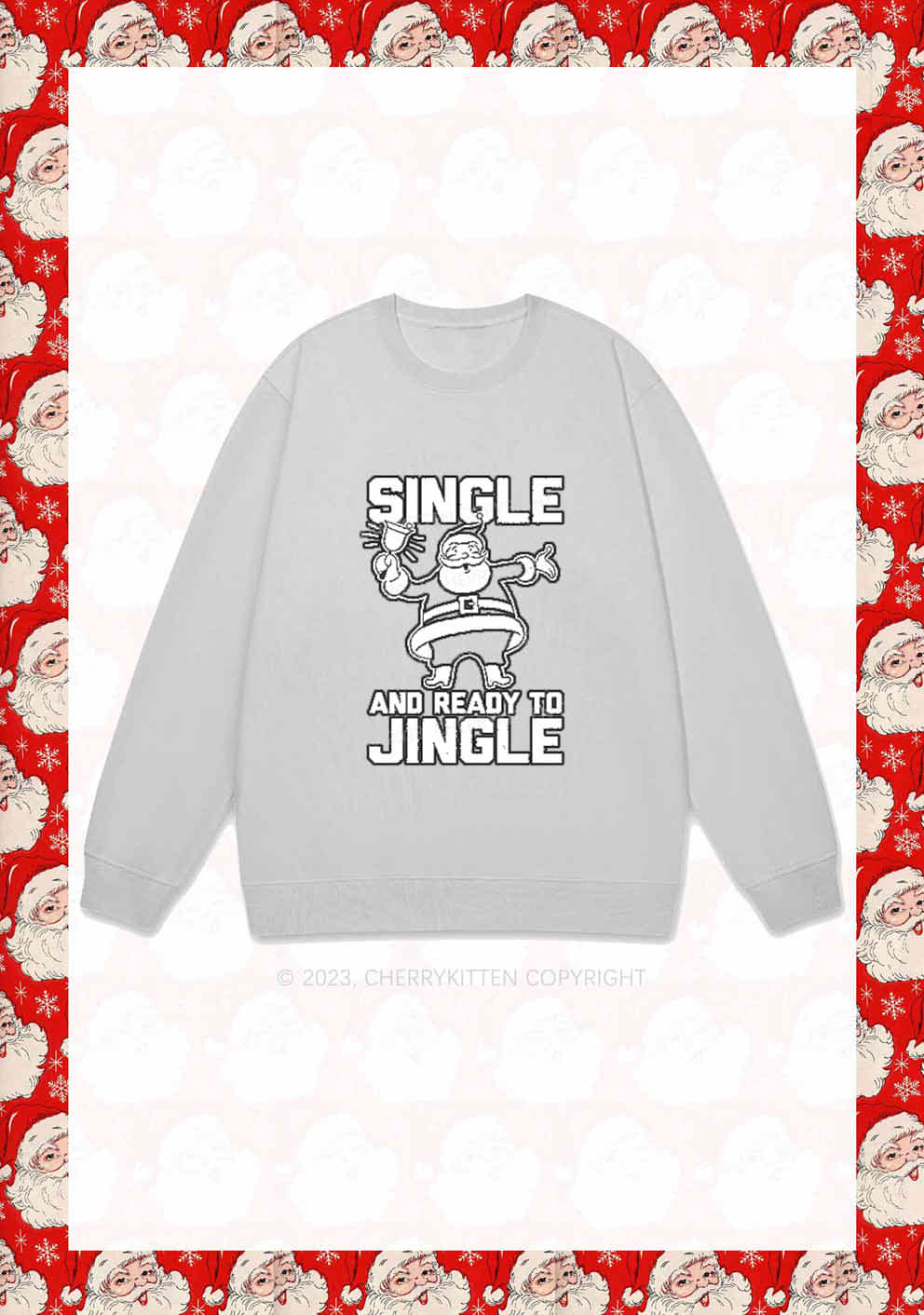 Single Santa Ready To Jingle Christmas Y2K Sweatshirt Cherrykitten