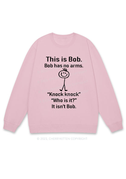 This Is Bob Bob Has No Arms Y2K Sweatshirt Cherrykitten