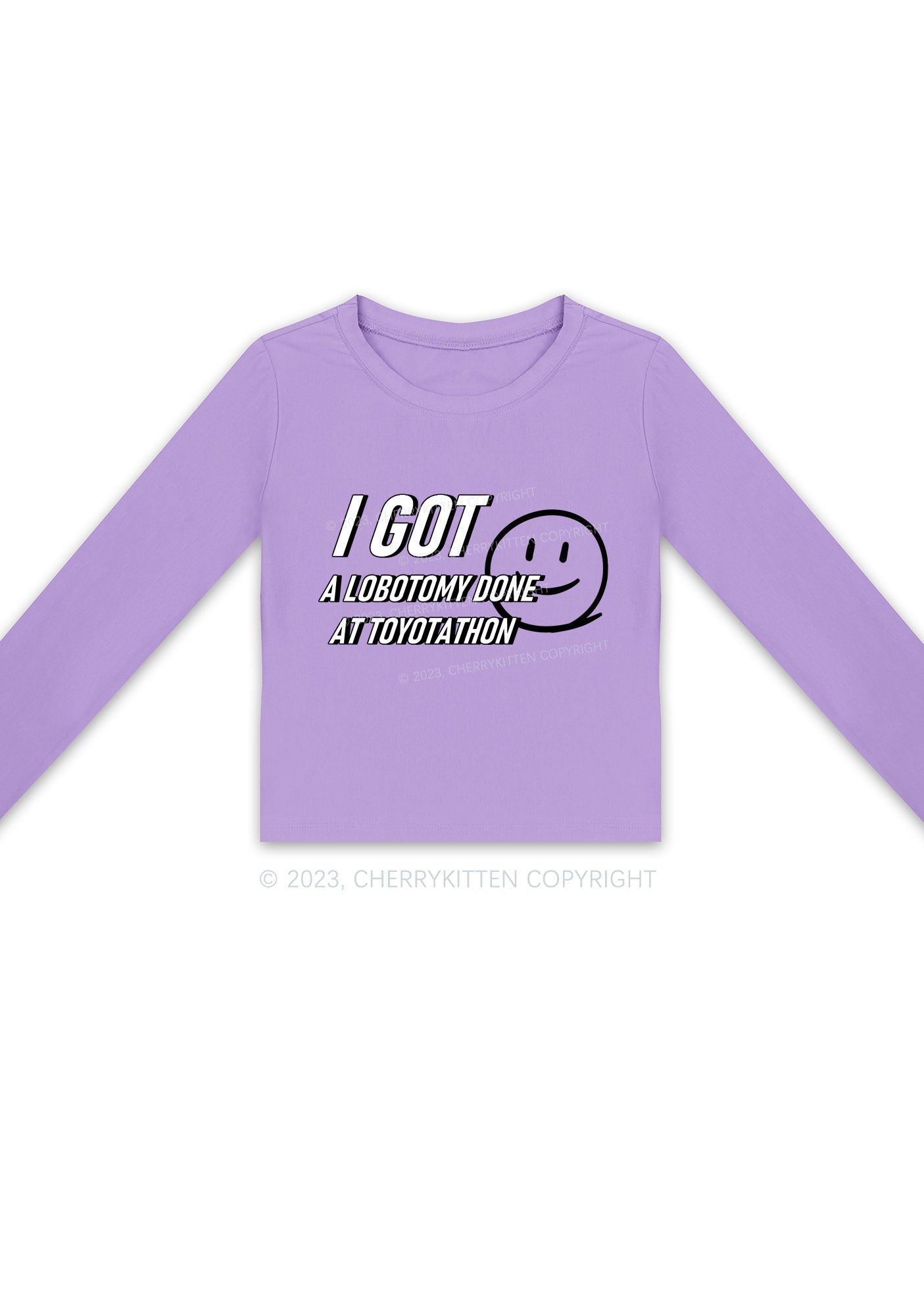 I Got A Lobotomy Done At Toyotathon Long Sleeve Crop Top Cherrykitten