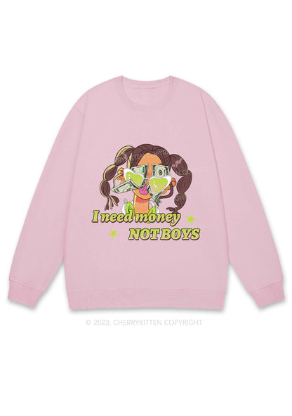 Girl I Need Money Not Boys Y2K Sweatshirt Cherrykitten