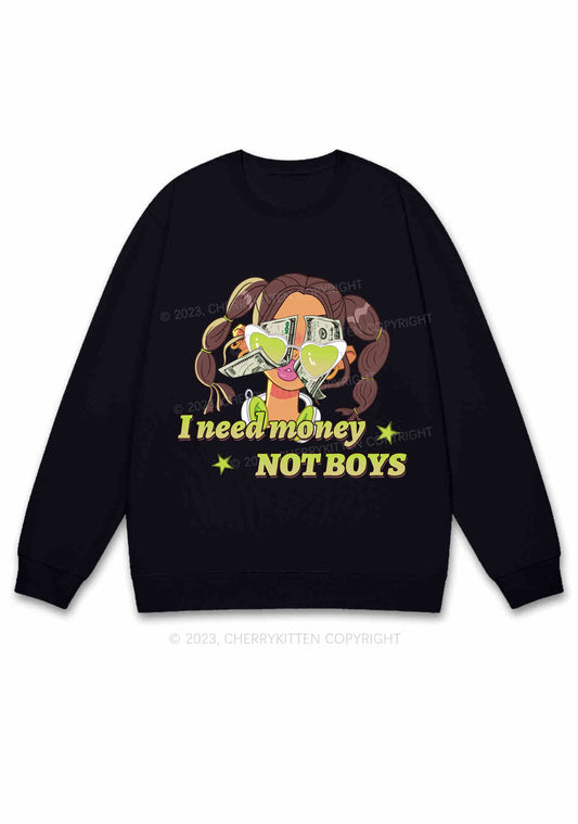 Girl I Need Money Not Boys Y2K Sweatshirt Cherrykitten