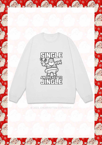 Single Santa Ready To Jingle Christmas Y2K Sweatshirt Cherrykitten