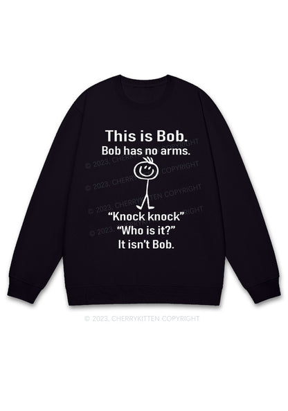 This Is Bob Bob Has No Arms Y2K Sweatshirt Cherrykitten